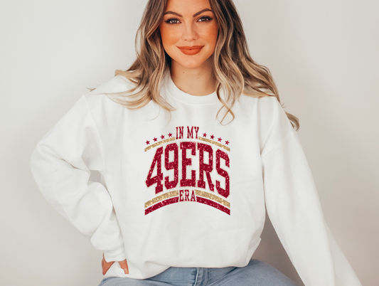 Faux Glitter In My 49ers Era Gildan Sweatshirt