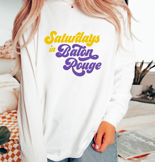 Saturdays In Baton Rouge Comfort Colors Long Sleeve