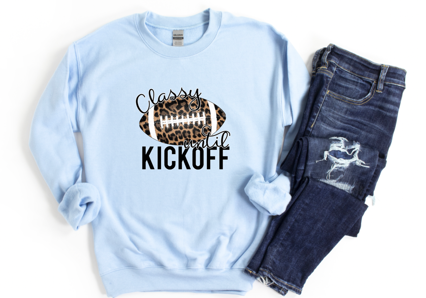Classy Until Kickoff Gildan Sweatshirt Game Day Tees