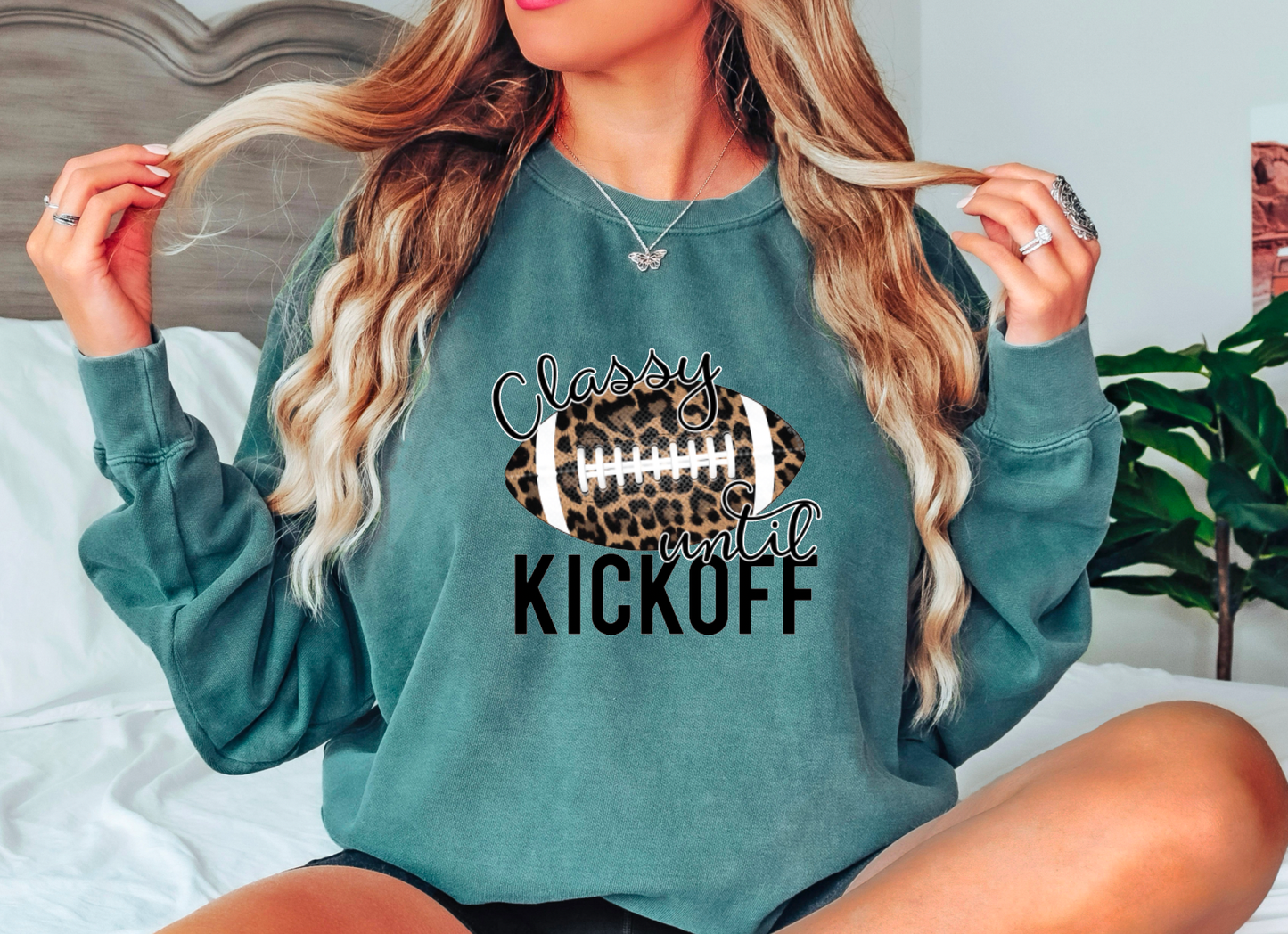 Classy Until Kickoff Colors Colors Sweatshirt Game Day Tees