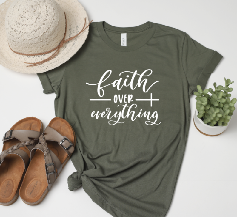 Faith Over Everything Christian Graphic Tee