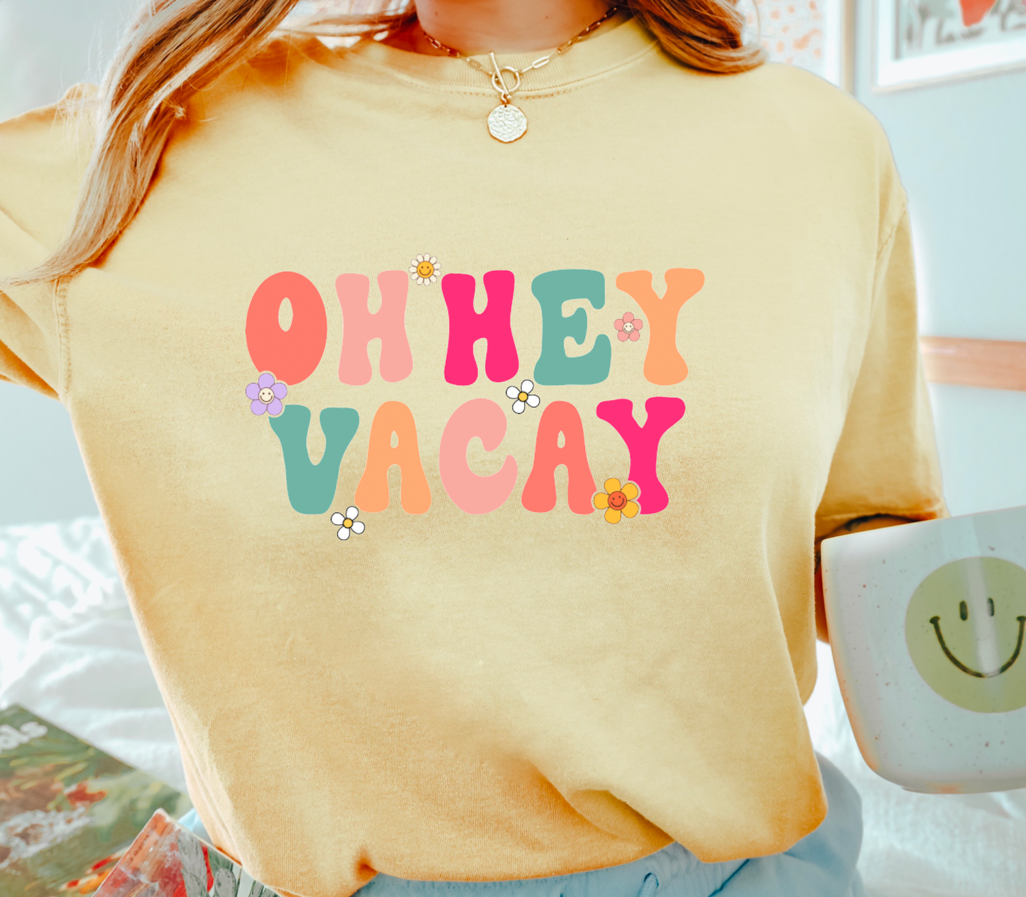 Oh Hey Vacay Comfort Colors Tee Vacay Tees