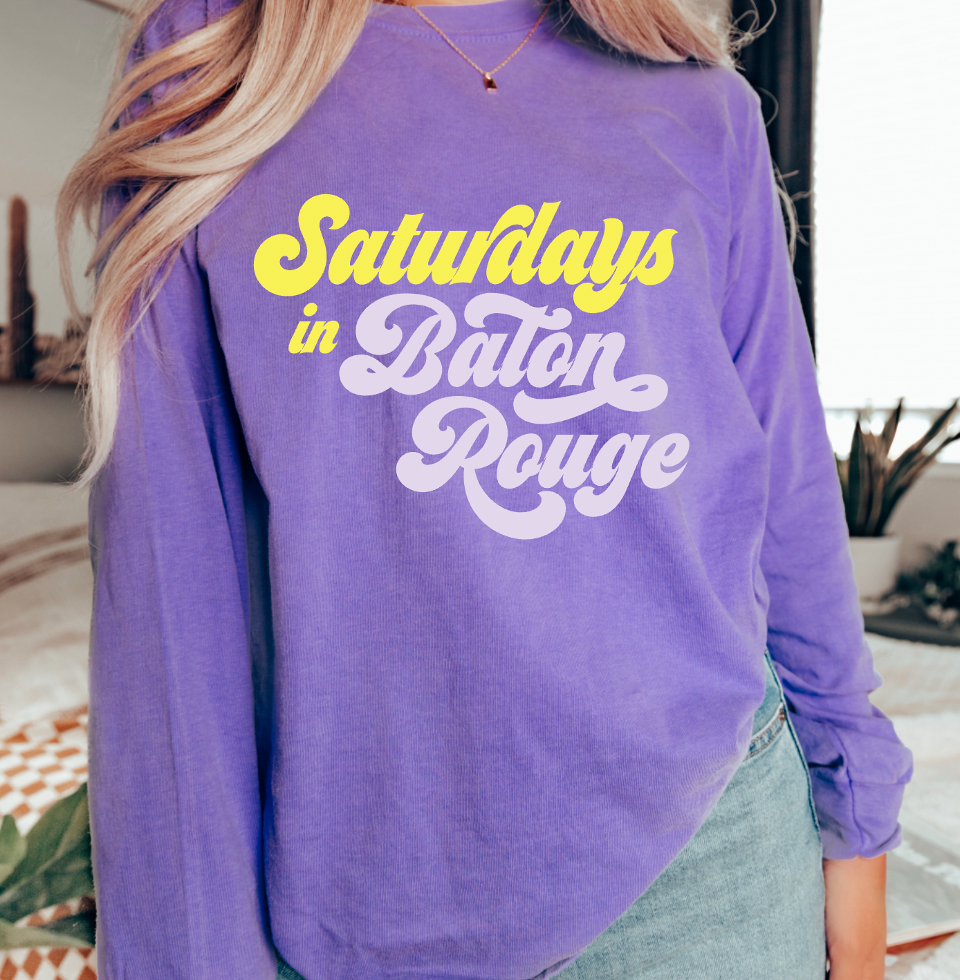 Saturdays In Baton Rouge Comfort Colors Long Sleeve