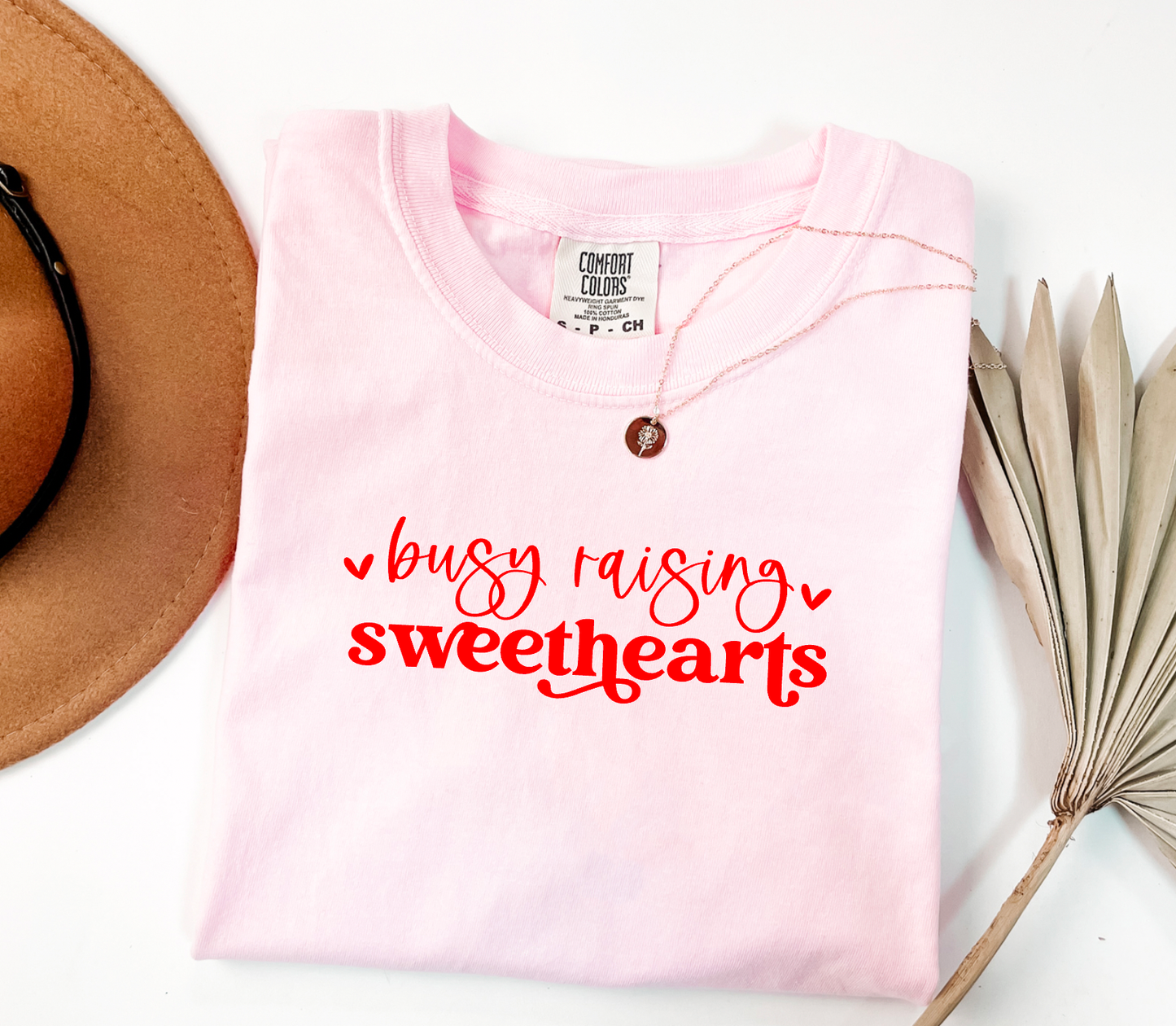 Busy Raising Sweethearts Comfort Colors Tee